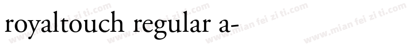 royaltouch regular a字体转换